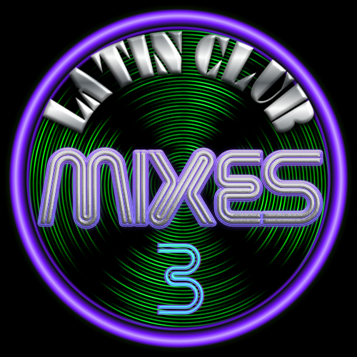 3 Latin Club Mixes Vol 3
